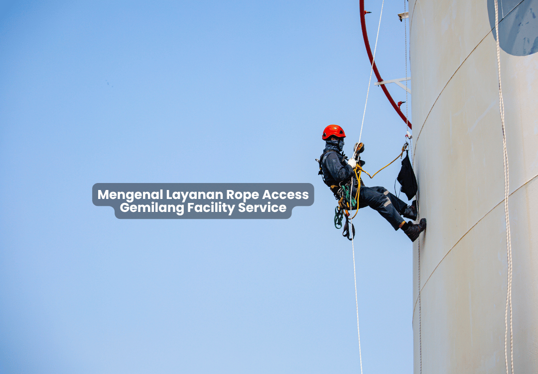 layanan rope access gemilang facility service